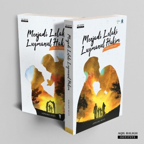 Menjadi Lelaki Luqmanul Hakim - (SALE)
