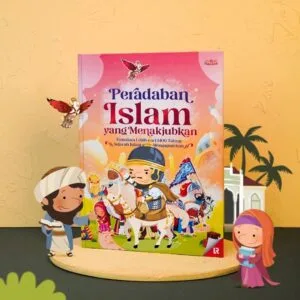 Peradaban Islam yang Menakjubkan (Early Bird)