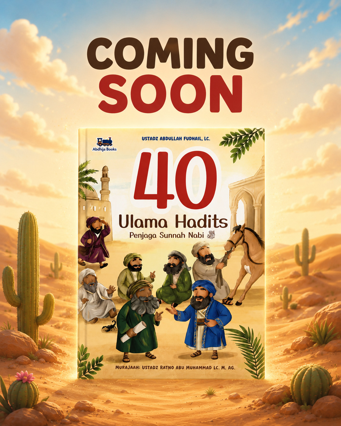 40 Ulama Hadits: Penjaga Sunnah Nabi (PO Early Bird)